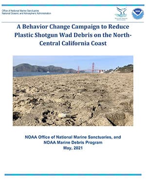 A Behavior Change Campaign to Reduce Plastic Shotgun Wad Debris on the North-Central California Coast report